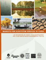 Publication Thumbnail: Markets for Ecosystem Services in China