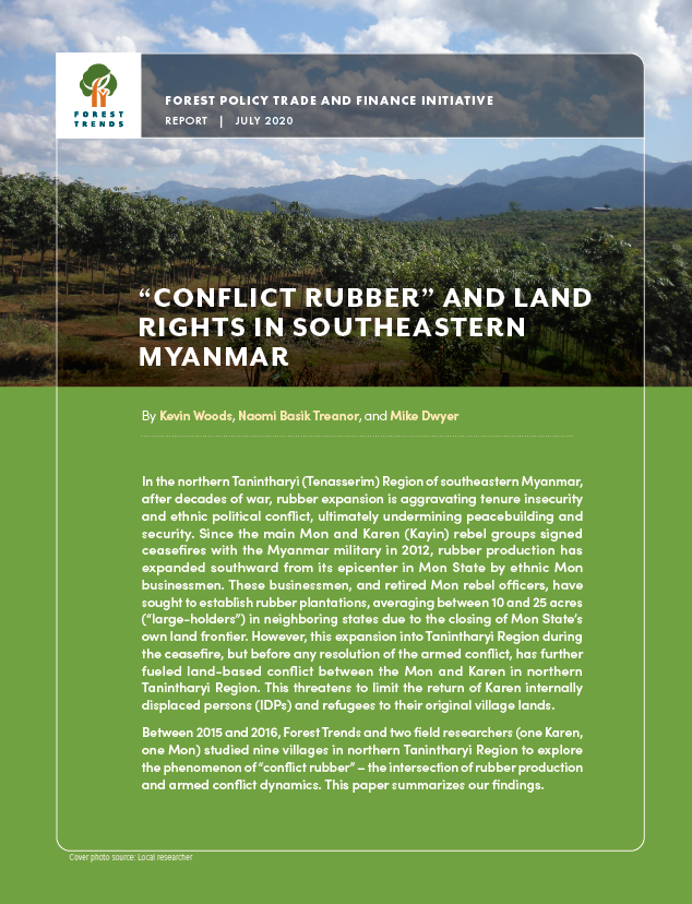 "Conflict Rubber" and Land Rights in Southeastern Myanmar Forest Trends